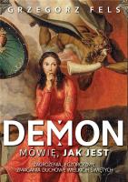 Demon. Mówię, jak jest. Autor: Grzegorz Fels. SmakLiter.pl Okładka książki Demon. Mówię, jak jest