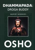 Dhammapada: Droga Buddy T.2 Mądrość niewinności. Autor: Osho. SmakLiter.pl Okładka książki Dhammapada: Droga Buddy T.2 Mądrość niewinności