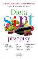 Dieta SIRT. Przepisy. Autor: Aidan Goggins, Glen Matten, Mark McCulloch. SmakLiter.pl Okładka książki Dieta SIRT. Przepisy