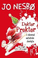 Doktor Proktor i niemal ostatnie święta. Autor: Nesbo Jo. SmakLiter.pl Okładka książki Doktor Proktor i niemal ostatnie święta
