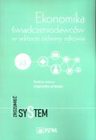 Okładka książki Ekonomika świadczeniodawców w sektorze ochrony zdrowia
