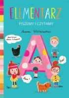 Elementarz. Piszemy i czytamy. Autor: Anna Simeone (ilustr.). SmakLiter.pl Okładka książki Elementarz. Piszemy i czytamy