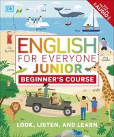 English for Everyone Junior Beginner's Course. Autor: Opracowanie zbiorowe. SmakLiter.pl Okładka książki English for Everyone Junior Beginner's Course
