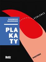 Eugeniusz Skorwider. Plakaty. Autor: ZDZISŁAW SCHUBERT. SmakLiter.pl Okładka książki Eugeniusz Skorwider. Plakaty