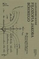 Filozofia Jakoba Bohmego. Autor: Alexandre Koyre. SmakLiter.pl Okładka książki Filozofia Jakoba Bohmego