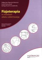 Fizjoterapia w chorobach układu oddechowego. Autor: Paprocka-Borowicz Małgorzata, Demczyszak Iwona, Kuciel-Lewandowska Jadwiga. SmakLiter.pl Okładka książki Fizjoterapia w chorobach układu oddechowego