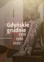 Okładka książki Gdyńskie grudnie 1970, 1980, 2020