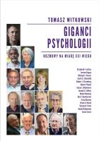 Giganci psychologii. Rozmowy na miarę XXI wieku. Autor: Tomasz Witkowski. SmakLiter.pl Okładka książki Giganci psychologii. Rozmowy na miarę XXI wieku