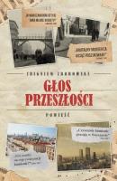Głos przeszłości. Autor: Zborowski Zbigniew. SmakLiter.pl Okładka książki Głos przeszłości