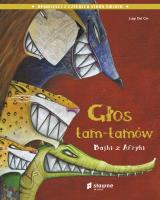 Głos tam-tamów. Bajki z Afryki. Autor: Luigi Dal Cin, Ewa Nicewicz. SmakLiter.pl Okładka książki Głos tam-tamów. Bajki z Afryki