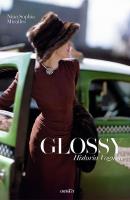 Glossy. Historia Vogue'a. Autor: Nina-Sophia Miralles. SmakLiter.pl Okładka książki Glossy. Historia Vogue'a