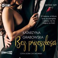 Gorszy syn T.2 Bez przeszłości audiobook. Autor: Katarzyna Grabowska. SmakLiter.pl Okładka książki Gorszy syn T.2 Bez przeszłości audiobook