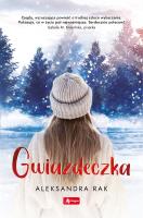 Gwiazdeczka. Autor: Aleksandra Rak. SmakLiter.pl Okładka książki Gwiazdeczka