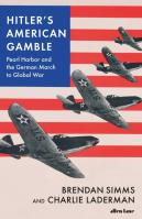 Hitler's American Gamble. Autor: Laderman Charlie. SmakLiter.pl Okładka książki Hitler's American Gamble