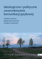 Ideologiczne i polityczne uwarunkowania komunikacji językowej. Autor: Małgorzata Guławska-Gawkowska, ks. Grzegorz Pawłowski (Jakub Hersz Griner). SmakLiter.pl Okładka książki Ideologiczne i polityczne uwarunkowania komunikacji językowej