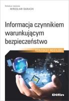Informacja czynnikiem warunkującym bezpieczeństwo. Autor: red. Mirosław Banasik. SmakLiter.pl Okładka książki Informacja czynnikiem warunkującym bezpieczeństwo