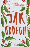 Jak oddech. Autor: Agata Czykierda-Grabowska. SmakLiter.pl Okładka książki Jak oddech