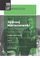 Okładka książki Jędrzej Moraczewski Wspomnienia Ludzie, czasy i zdarzenia
