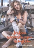 Jestem szczęśliwym singlem - uszkodzone. Autor: Beata Pawlikowska. SmakLiter.pl Okładka książki Jestem szczęśliwym singlem - uszkodzone