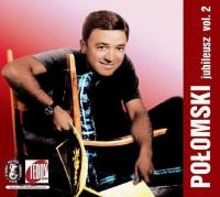 Jubileusz Vol.2 CD. Autor: Jerzy Połomski. SmakLiter.pl Okładka książki Jubileusz Vol.2 CD