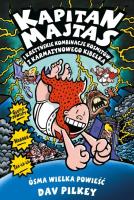 Kapitan Majtas 8 Kapitan Majtas i kretyńskie kombinacje kosmitów z Karmazynowego Kibelka. Autor: Dav Pilkey. SmakLiter.pl Okładka książki Kapitan Majtas 8 Kapitan Majtas i kretyńskie kombinacje kosmitów z Karmazynowego Kibelka