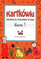 Kartkówki Edukacja polonistyczna klasa 1. Autor: Guzowska Beata. SmakLiter.pl Okładka książki Kartkówki Edukacja polonistyczna klasa 1