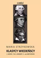 Klasycy wiedeńcy - J. Haydn, W.A. Mozart.... Autor: Maria Strzykowska. SmakLiter.pl Okładka książki Klasycy wiedeńcy - J. Haydn, W.A. Mozart...