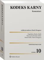Kodeks karny Komentarz. Autor: Budyn-Kulik Magdalena, Kozłowska-Kalisz Patrycja, Kulik Marek. SmakLiter.pl Okładka książki Kodeks karny Komentarz