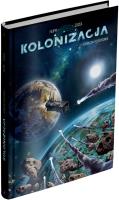 Kolonizacja T.1 Kosmiczni rozbitkowie. Autor: Denis-Pierre Filippi, Vincenzo Cucca. SmakLiter.pl Okładka książki Kolonizacja T.1 Kosmiczni rozbitkowie