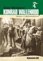 Konrad Wallenrod. Lektura z opracowaniem. Autor: Adam Mickiewicz. SmakLiter.pl Okładka książki Konrad Wallenrod. Lektura z opracowaniem