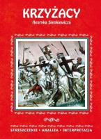 Krzyżacy Henryka Sienkiewicza. Autor:   Praca zbiorowa. SmakLiter.pl Okładka książki Krzyżacy Henryka Sienkiewicza