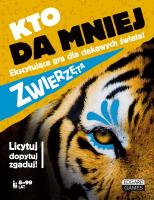 Kto da mniej Zwierzęta. Autor: Wierciński Hubert, Szewczyk Michał. SmakLiter.pl Okładka książki Kto da mniej Zwierzęta