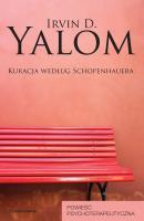 Kuracja według Schopenhauera. Autor: Irvin D. Yalom, Elżbieta Smoleńska. SmakLiter.pl Okładka książki Kuracja według Schopenhauera
