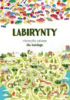Labirynty. Autor: Maja Kanarkowska. SmakLiter.pl Okładka książki Labirynty