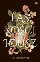 Las kości i dusz. Autor: LISA LUEDDECKE. SmakLiter.pl Okładka książki Las kości i dusz