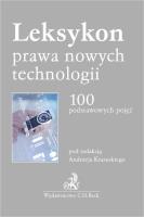 Leksykon prawa nowych technologii 100 podstawowych pojęć. Autor: Krasuski Andrzej, Pfadt Wojciech, Wolska-Bagińska Anna. SmakLiter.pl Okładka książki Leksykon prawa nowych technologii 100 podstawowych pojęć