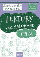 Lektury jak malowane - epika. Autor: Sylwia Oszczyk. SmakLiter.pl Okładka książki Lektury jak malowane - epika