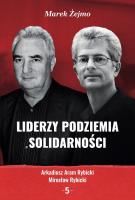 Liderzy podziemia Solidarności 5 Arkadiusz Aram.... Autor: Żejmo Marek. SmakLiter.pl Okładka książki Liderzy podziemia Solidarności 5 Arkadiusz Aram...