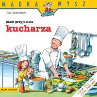 Mądra Mysz. Mam przyjaciela kucharza 2021. Autor: Ralf Butschkow. SmakLiter.pl Okładka książki Mądra Mysz. Mam przyjaciela kucharza 2021