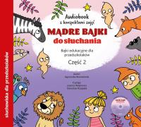 Mądre bajki do słuchania cz.2 audiobook. Autor: Agnieszka Borowiecka. SmakLiter.pl Okładka książki Mądre bajki do słuchania cz.2 audiobook