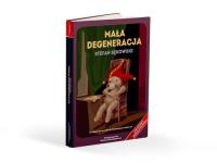 Mała degeneracja. Autor: Stefan Sękowski. SmakLiter.pl Okładka książki Mała degeneracja