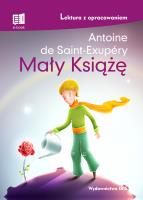 Mały Książę Lektura z opracowaniem. Autor: Antoine de Saint-Exupéry. SmakLiter.pl Okładka książki Mały Książę Lektura z opracowaniem
