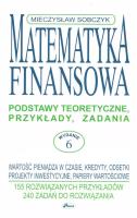 Matematyka finansowa w.6. Autor: Sobczyk Mieczysław. SmakLiter.pl Okładka książki Matematyka finansowa w.6