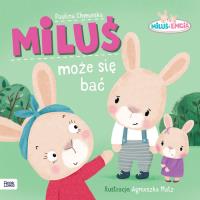 Miluś i Emcia. Każdy może się bać. Autor: Paulina Chmurska. SmakLiter.pl Okładka książki Miluś i Emcia. Każdy może się bać