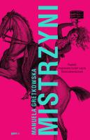 Mistrzyni. Autor: Manuela Gretkowska. SmakLiter.pl Okładka książki Mistrzyni