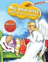 Mój Anioł Stróż - malowanka wodna. Autor: Renata Krześniak (ilustr.). SmakLiter.pl Okładka książki Mój Anioł Stróż - malowanka wodna
