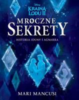 Mroczne sekrety. Historia Iduny i Agnarra. Autor: Mari Mancusi. SmakLiter.pl Okładka książki Mroczne sekrety. Historia Iduny i Agnarra
