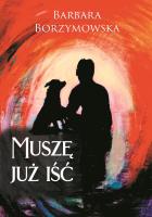 Okładka książki Muszę już iść