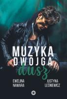 Muzyka dwojga dusz. Autor: Ewelina Nawara, Justyna Leśniewicz. SmakLiter.pl Okładka książki Muzyka dwojga dusz