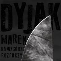Na wzgórzu rozpaczy. Autor: Marek Dyjak. SmakLiter.pl Okładka książki Na wzgórzu rozpaczy